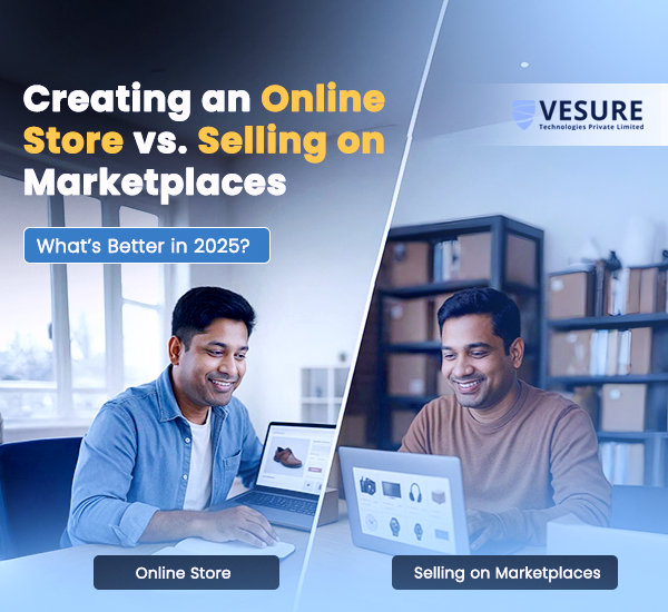 Creating an Online Store vs. Selling on Marketplaces: What’s Better in 2025?
